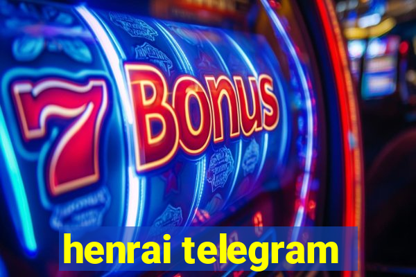 henrai telegram